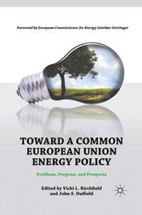 Toward a Common European Union Energy Policy -  - E-Book