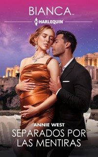 Separados por las mentiras - Annie West - E-Book
