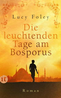 Die leuchtenden Tage am Bosporus - Lucy Foley - E-Book