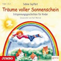 Träume voller Sonnenschein - Sabine Seyffert - Hörbuch