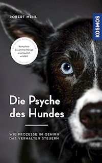 Die Psyche des Hundes - Robert Mehl - E-Book