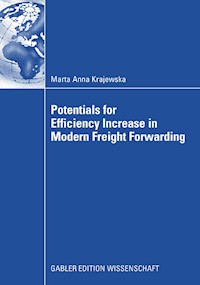 Potentials for Efficiency Increase in Modern Freight Forwarding - Marta Anna Krajewska - E-Book