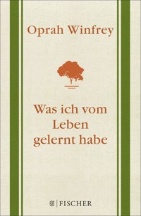 Was ich vom Leben gelernt habe - Oprah Winfrey - E-Book
