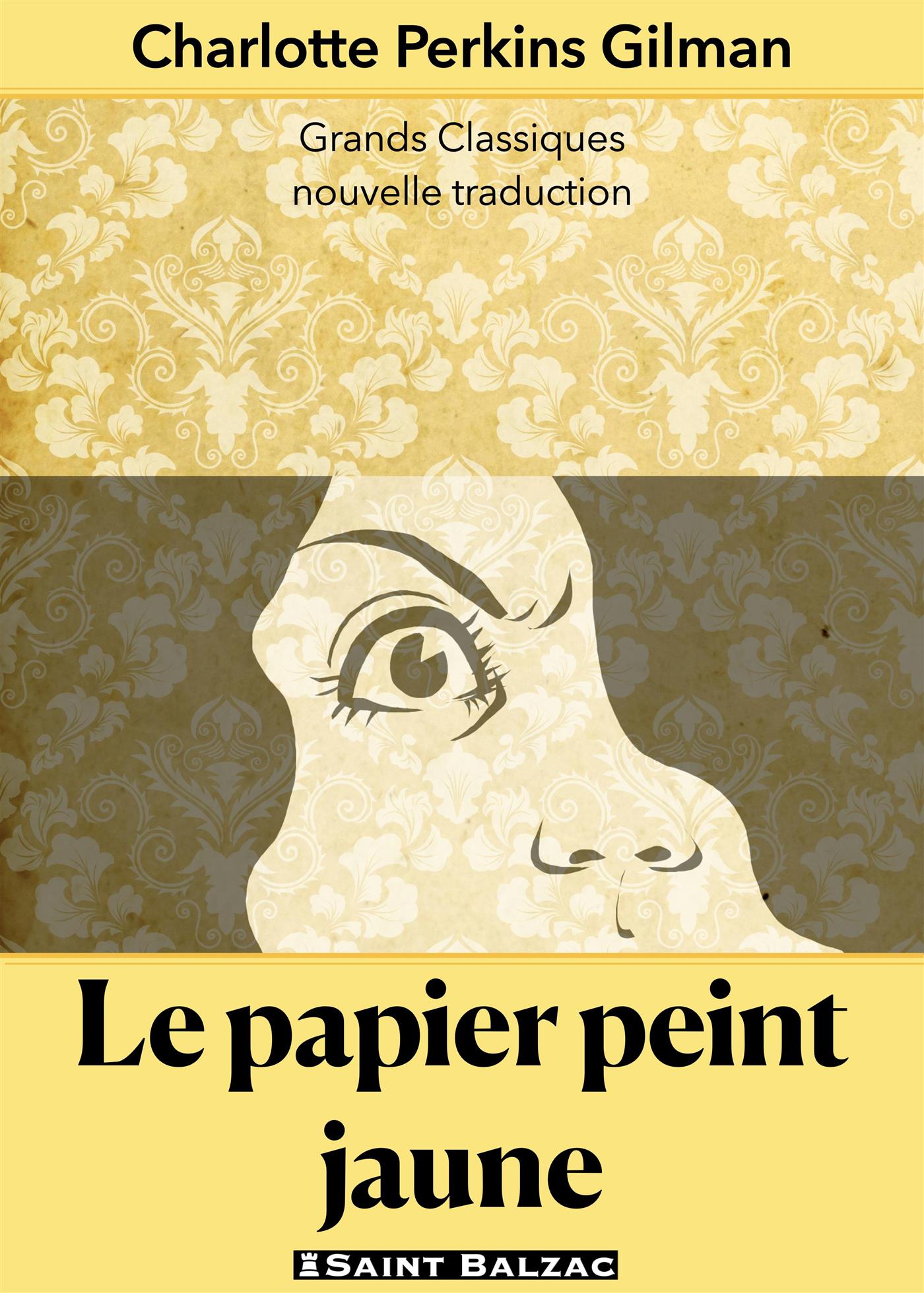 Le papier peint jaune - Charlotte Perkins Gilman - E-Book