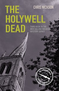 The Holywell Dead - Chris Nickson - E-Book