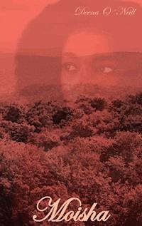 Moisha - Deena O´Neill - E-Book