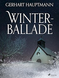 Winterballade - Gerhart Hauptmann - E-Book