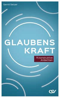 Glaubenskraft - Setzer Gerrid - E-Book