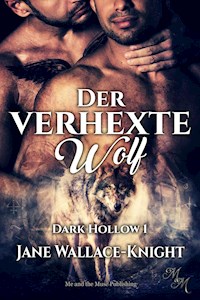 Der verhexte Wolf - Jane Wallace-Knight - E-Book