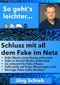 Schluss mit all dem Fake im Netz - Jörg Schieb - E-Book