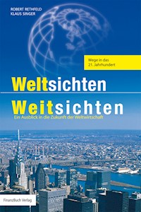 Weltsichten - Weitsichten - Rethfeld Robert - E-Book