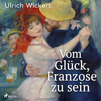 Vom Glück, Franzose zu sein - Ulrich Wickert - Hörbuch