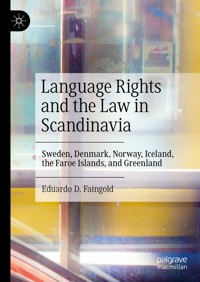 Language Rights and the Law in Scandinavia - Eduardo D. Faingold - E-Book