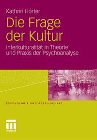 Die Frage der Kultur - Kathrin Hörter - E-Book