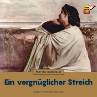 Ein vergnüglicher Streich - Matteo Bandello - Hörbuch