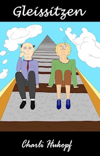 Gleissitzen - Charli Hukopf - E-Book