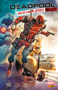 DEADPOOL - NOCH MEHR BÖSES BLUT - Rob Liefeld - E-Book