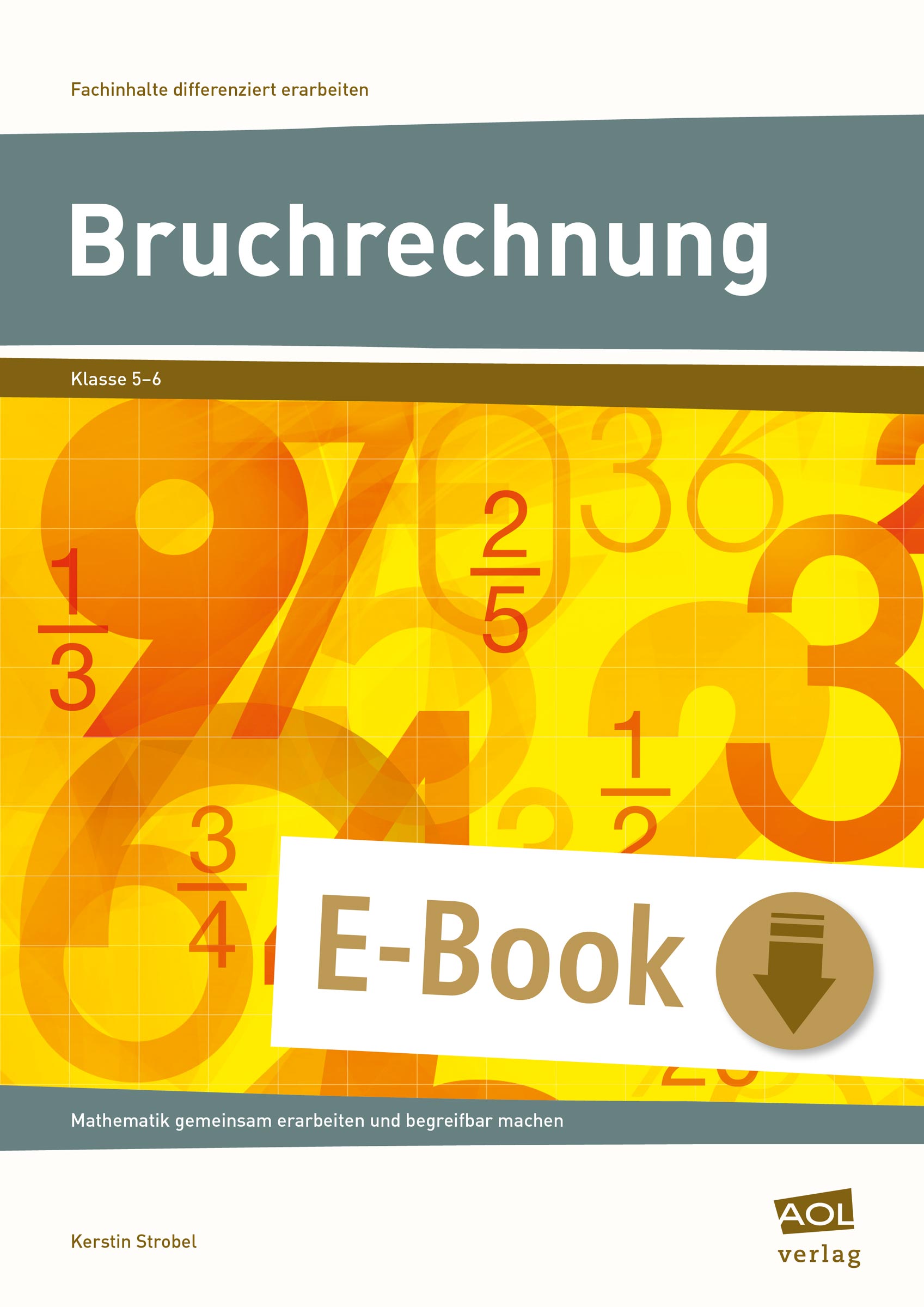 Bruchrechnung - Kerstin Strobel - E-Book