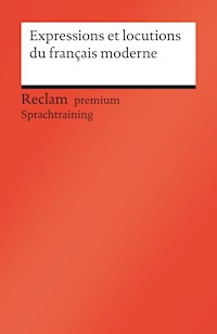 Expressions et locutions du français moderne - Berthe-Odile Simon-Schaefer - E-Book