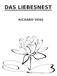 Das Liebesnest - Richard Voß - E-Book