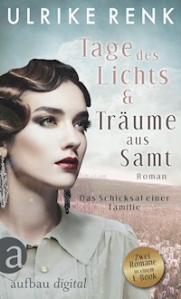 Tage des Lichts & Träume aus Samt - Ulrike Renk - E-Book