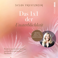 Das 1x1 der Unsterblichkeit - Susan Froitzheim - Hörbuch