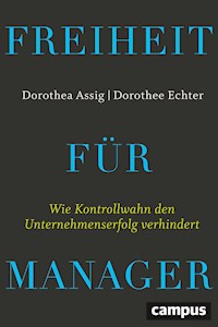 Freiheit für Manager - Dorothea Assig - E-Book