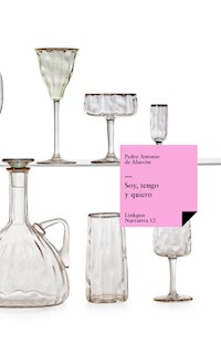 Soy, tengo y quiero - Pedro Antonio de Alarcón - E-Book