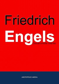 Friedrich Engels - Engels Friedrich - E-Book