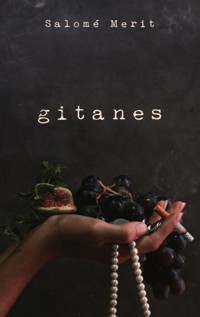 Gitanes - Salomé Merit - E-Book