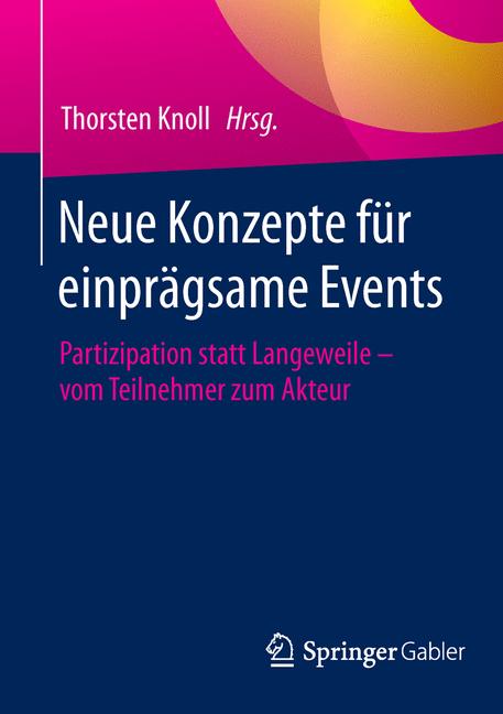 Neue Konzepte für einprägsame Events - - E-Book