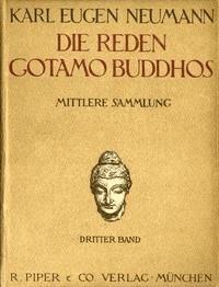 Die Reden Gotamo Buddhos Mittlere Sammlung, dritter Band - Neumann, Karl Eugen - kostenlos E-Book