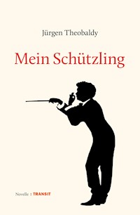 Mein Schützling - Jürgen Theobaldy - E-Book