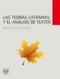 Las teorías literarias y el análisis de textos - Adriana Azucena Rodríguez - E-Book