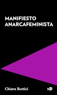 Manifiesto Anarcafeminista - Chiara Bottici - E-Book