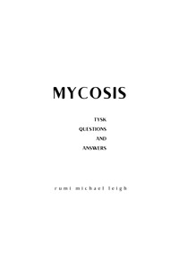 Mycosis - Rumi Michael Leigh - E-Book