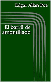 El barril de amontillado - Edgar Allan Poe - E-Book