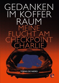 Gedanken im Kofferraum - Tomas de Niero - E-Book