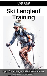 Ski Langlauf Training - Them Entor - E-Book