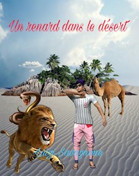 Un renard dans le désert - Luigi Savagnone - E-Book