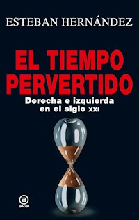 El tiempo pervertido - Esteban Hernández - E-Book