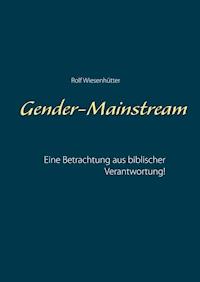 Gender-Mainstream - Rolf Wiesenhütter - E-Book