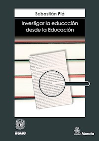 Investigar la educación desde la educación - Sebastián Plá - E-Book