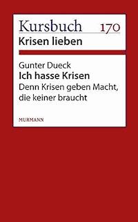 Ich hasse Krisen - Gunter Dueck - E-Book