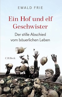 Ein Hof und elf Geschwister - Ewald Frie - E-Book + Hörbuch