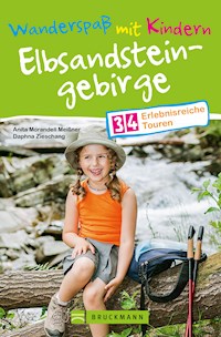 Bruckmann Wanderführer: Wanderspaß mit Kindern Elbsandsteingebirge. - Anita Morandell Meißner - E-Book