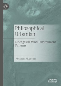Philosophical Urbanism - Abraham Akkerman - E-Book
