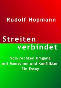 Streiten verbindet - Rudolf Hopmann - E-Book