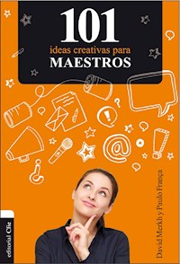 101 ideas creativas para maestros - David Merkh - E-Book