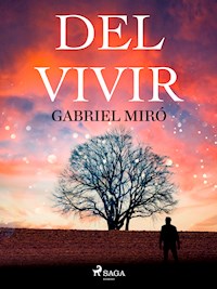 Del vivir - Gabriel Miró - E-Book